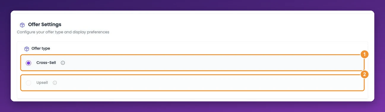 Offer type with Cross-Sell selected and Upsell unavailable