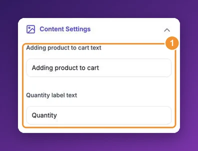 Content Settings with the Adding product to cart text and Quantity label text fields