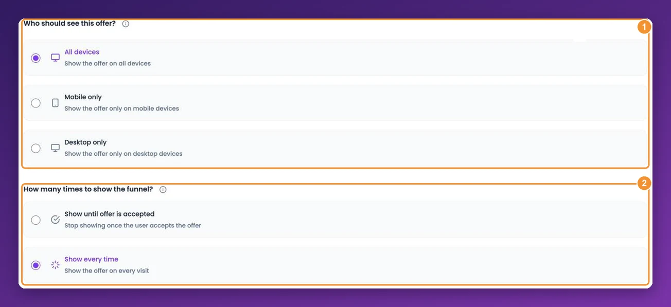 Targeting options: who should see this offer, and how many times to show the funnel
